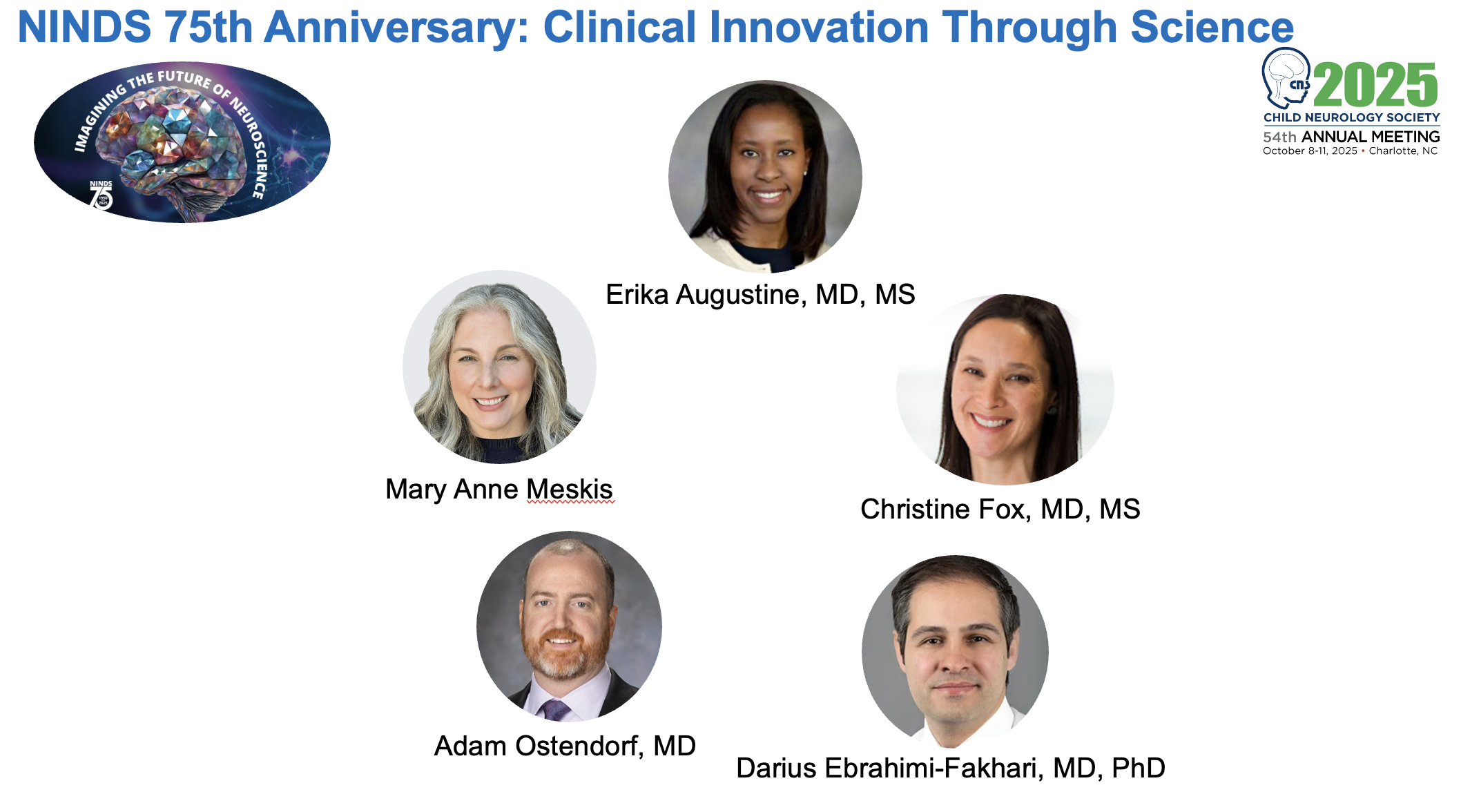 Dr.Ebrahimi-Fakhari – NINDS 75th Anniversary Panel at Child Neurology Society 2025 Annual M...